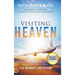 Visiting Heaven: Heavenly Keys to a Life Without Limitations