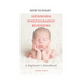 How to Start A Newborn Photography Business: A Beginner's Handbook