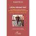 L'école malgré tout: Les conditions d'une contribution de l'école au développement du Cameroun. Hommage au professeur André MVESSO