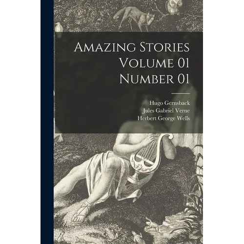 Amazing Stories Volume 01 Number 01