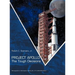 Project Apollo: The Tough Decisions (NASA Monographs in Aerospace History series, number 37)