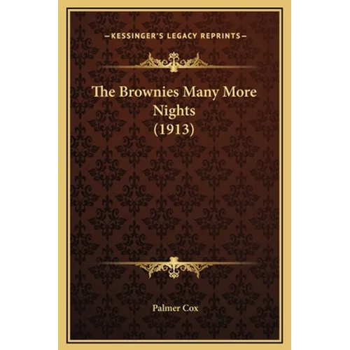 The Brownies Many More Nights (1913)
