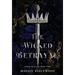 The Wicked Betrayal