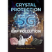 Crystal Protection from 5g and Emf Pollution