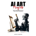 AI Art Profits: How to Earn Money From Art Using Artificial Intelligence