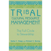 Tribal Cultural Resource Management: The Full Circle to Stewardship