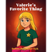 Valerie's Favorite Thing: A Heartwarming Children's Book About Kindness, Empathy, and Finding What Matters Most