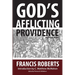 God's Afflicting Providence, and Other Works