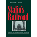 Stalin's Railroad: Turksib and the Building of Socialism