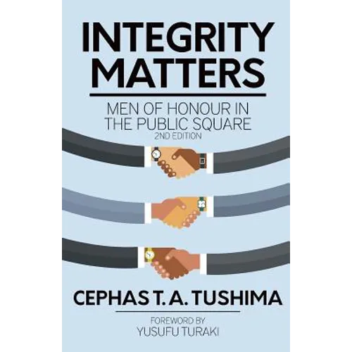 Integrity Matters: Men of Honour in the Public Square