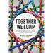 Together We Equip: Integrating Discipleship and Ministry Leadership for Holistic Spiritual Formation