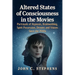 Altered States of Consciousness in the Movies: Portrayals of Hypnosis, Brainwashing, Spirit Possession, Dreams and Visions Since the 1940s