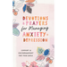 Devotions and Prayers for Managing Anxiety and Depression (Teen Girl): Comfort and Encouragement for Teen Girls