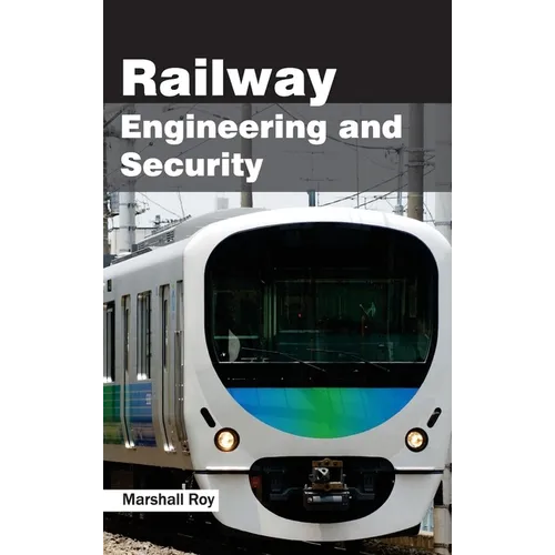 Railway Engineering and Security