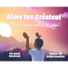 Aime Ton Créateur: L?histoire D?une Chanson de Prière