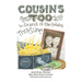Cousins Too: in Search of the hidden Treasure