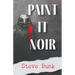 Paint It Noir