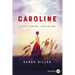 Caroline: Little House, Revisited