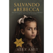 Salvando a Rebecca: Un romanzo storico sulla Seconda Guerra Mondiale sulla devozione di una madre