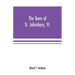 The town of St. Johnsbury, Vt.: a review of one hundred twenty-five years, to the anniversary pageant, 1912