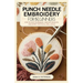 Punch Needle Embroidery for Beginners: Step-by-Step Techniques, Creative Projects, and Expert Tips for All Skill Levels