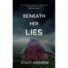 Beneath Her Lies