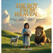 The Boy from Heaven: The Forgotten Books of the Bible - The Lost Childhood of Jesus