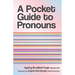 A Pocket Guide to Pronouns