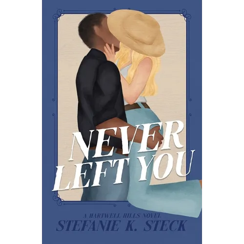 Never Left You