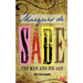 Marquis de Sade: The Man and His Age: Studies in the History of the Culture and Morals of the Eighteenth Century
