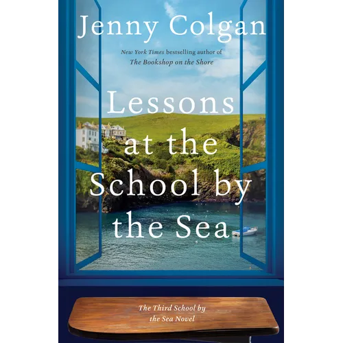 Lessons at the School by the Sea: The Third School by the Sea Novel