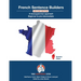 French Sentence Builders - A Lexicogrammar approach: Beginner to Pre-intermediate
