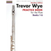 Trevor Wye - Practice Book for the Flute - Omnibus Edition Books 1-6 - Flute Music Book Collection
