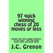 97 quick winning chess of 20 moves or less: against the chess computers at the top level
