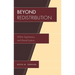 Beyond Redistribution: White Supremacy and Racial Justice