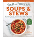 Fix-It and Forget-It Soups & Stews: Nourishing Soups, Stews, Broths, Chilis & Chowders