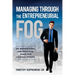 Managing Through the Entrepreneurial Fog: An Inspirational and Practical Guide for Leading Others