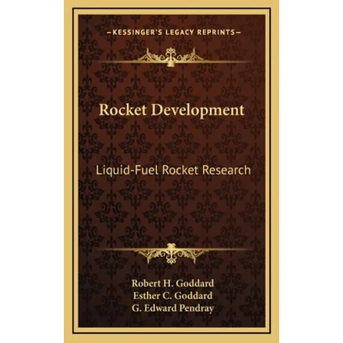 Rocket Development: Liquid-Fuel Rocket Research