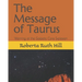 The Message of Taurus: Warning of the Galactic Core Explosion