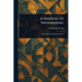 A Manual of Shoemaking