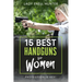 15 Best Handguns for Women: Protection Is the Key