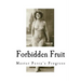 Forbidden Fruit: And More Forbidden Fruit or Master Percy's Progress