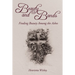 Beauty and Bands: Finding Beauty Among the Ashes
