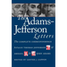 The Adams-Jefferson Letters: The Complete Correspondence Between Thomas Jefferson and Abigail and John Adams