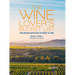 The Wine Lover's Bucket List: 1,000 Amazing Adventures in Pursuit of Wine