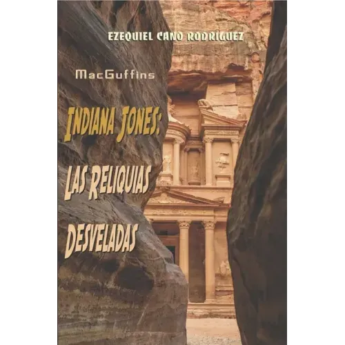 MacGuffins. Indiana Jones: Las Reliquias Desveladas