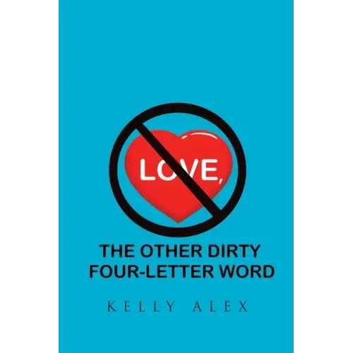 Love, The Other Dirty Four-Letter Word