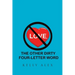 Love, The Other Dirty Four-Letter Word