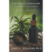 Cannabis Compounds for Medical Conditions: An Evidence-Based Guide