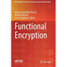 Functional Encryption